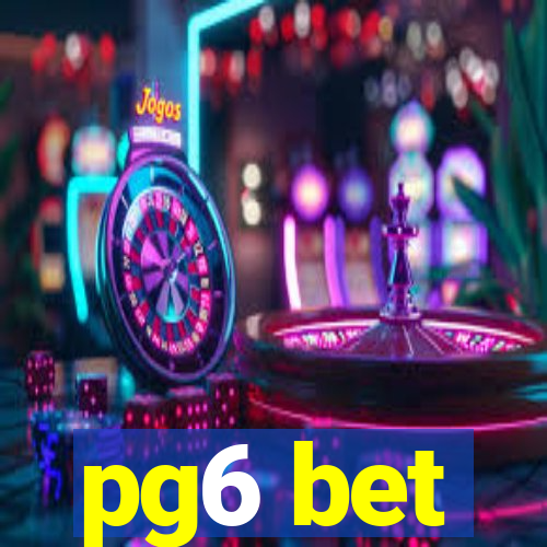 pg6 bet